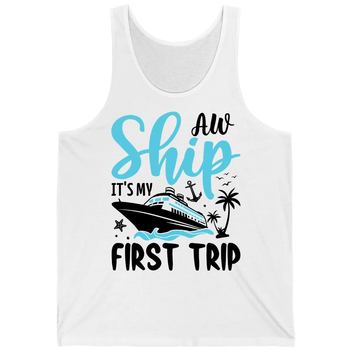Ship It's My First Trip Tank in White