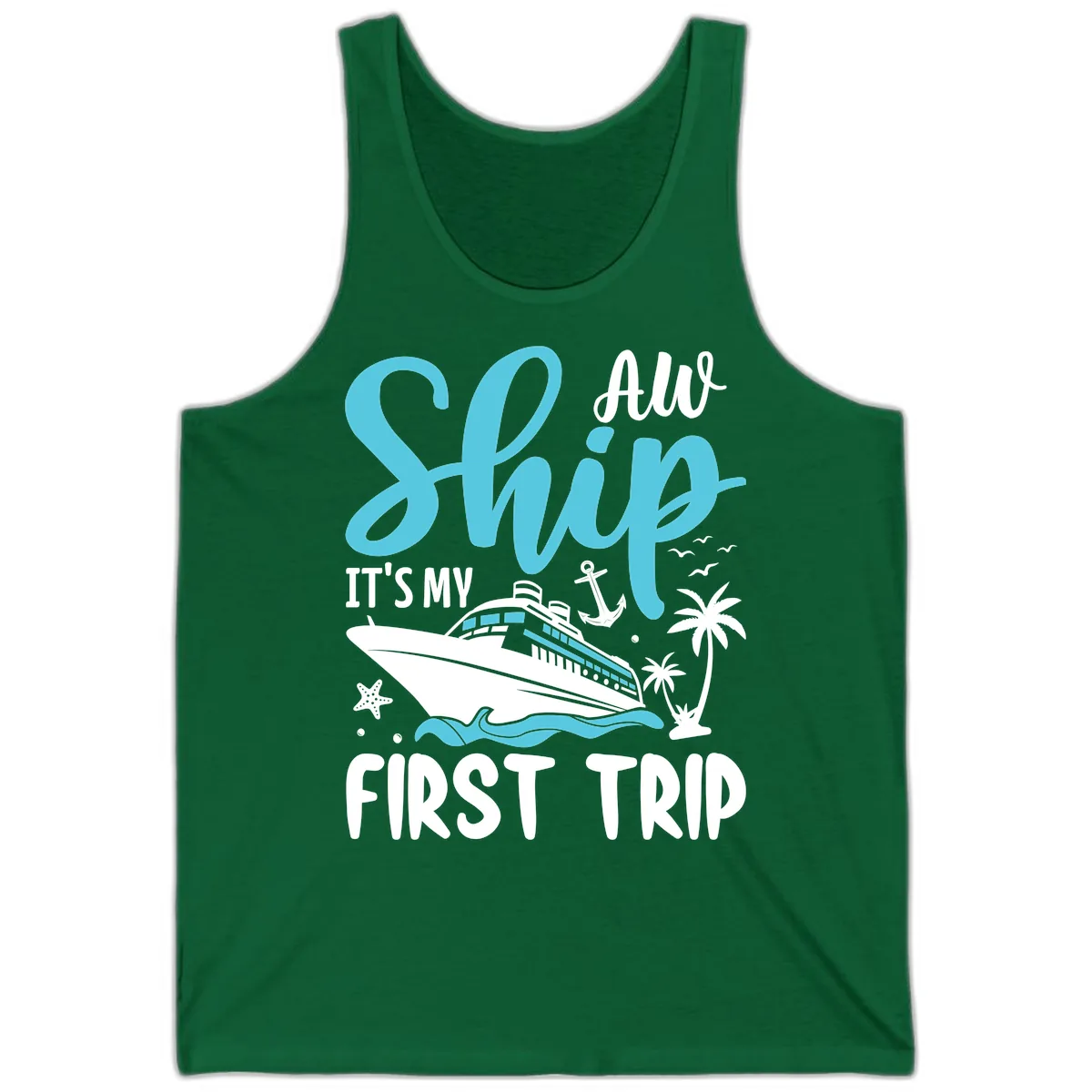 Ship It's My First Trip Tank in Kelly