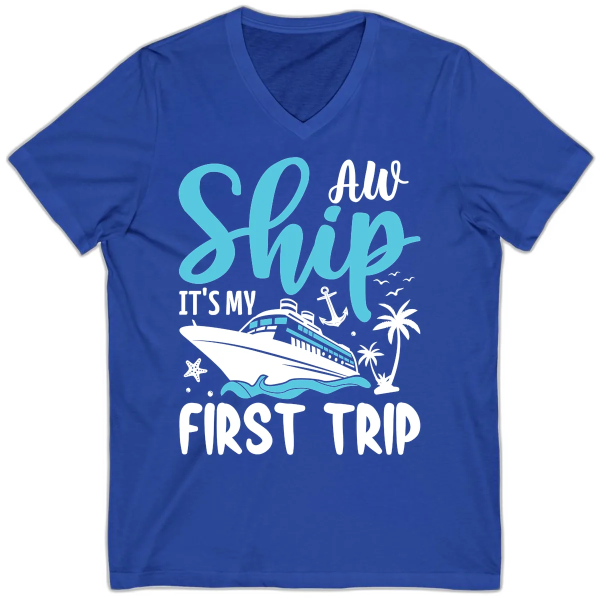 Ship It's My First Trip V-Neck in True Royal