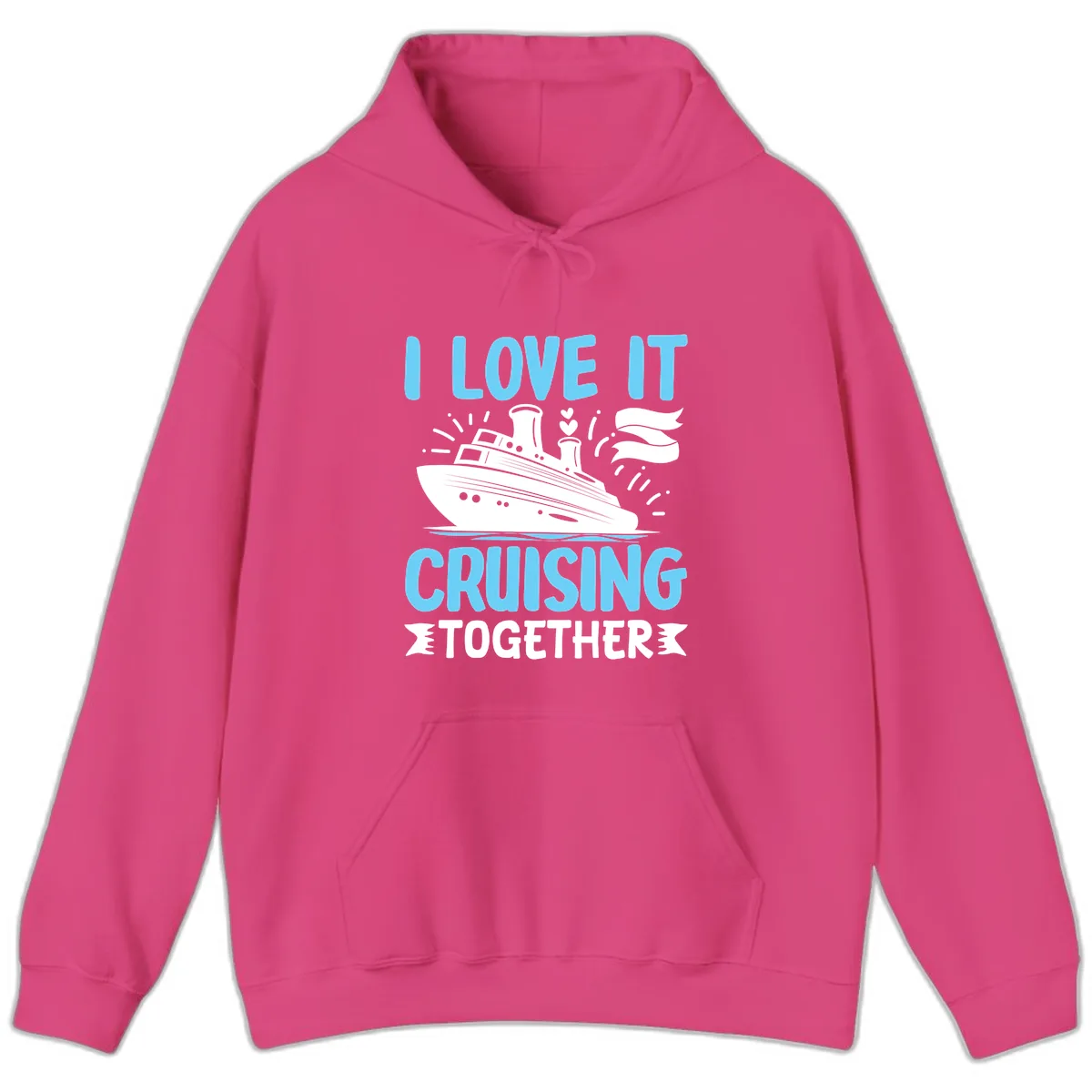 I Love It Cruising Together Hoodie in Heliconia