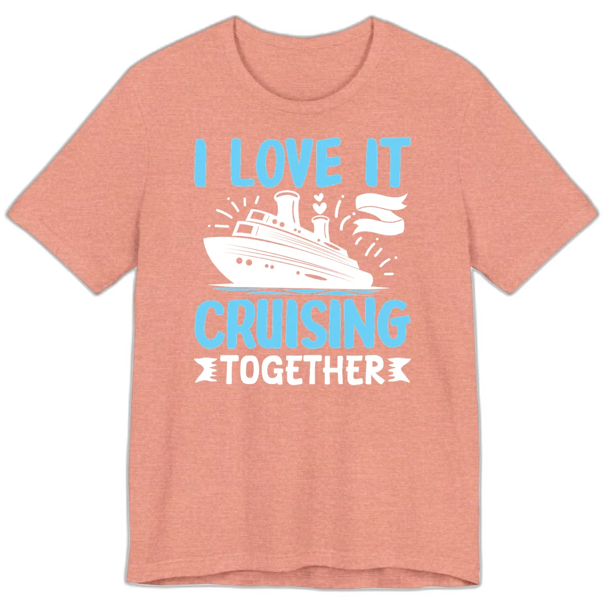 I Love It Cruising Together Premium T-Shirt in Heather Sunset