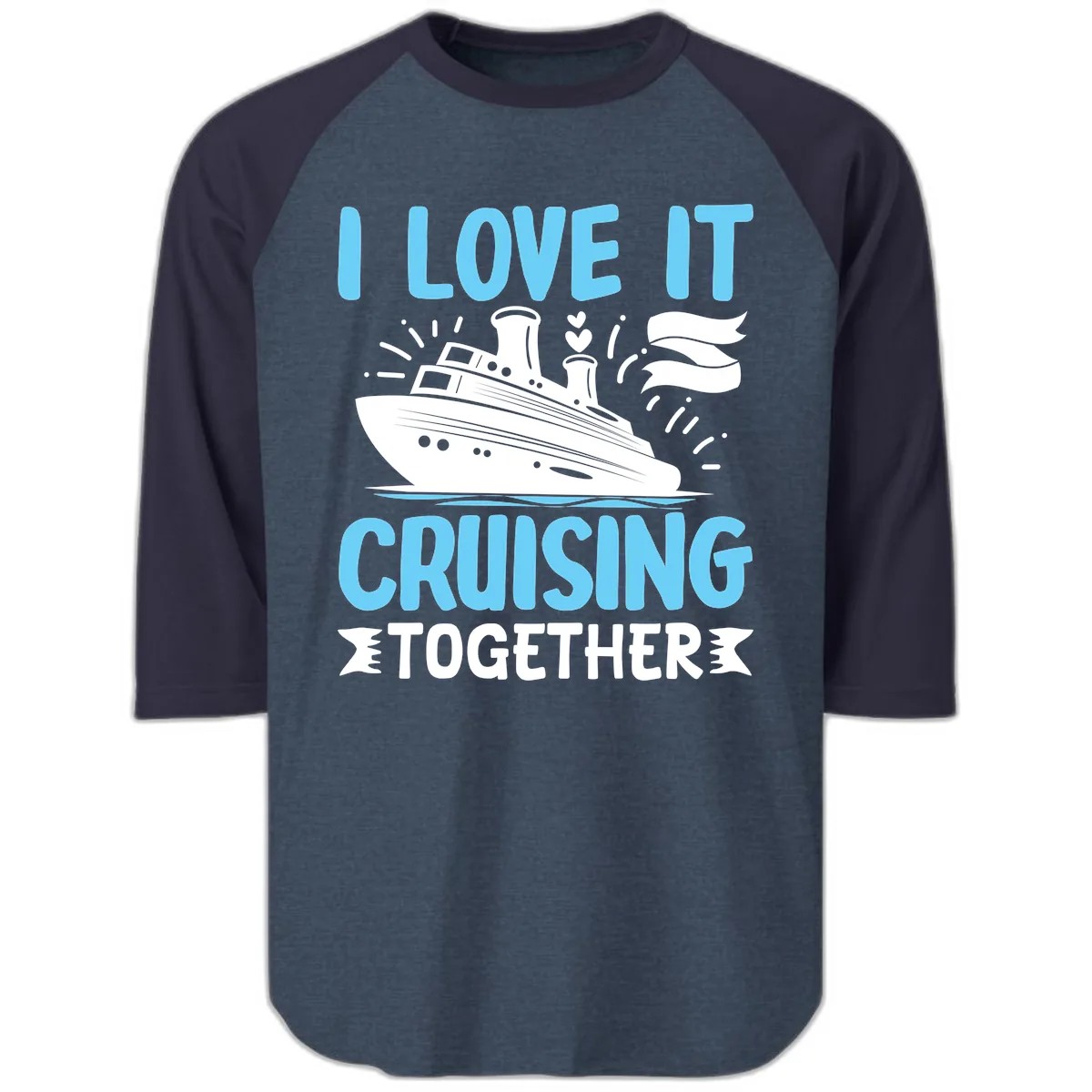 I Love It Cruising Together Raglan 3/4 in Heather Denim Navy