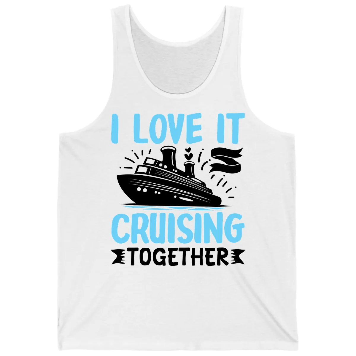 I Love It Cruising Together Tank in White