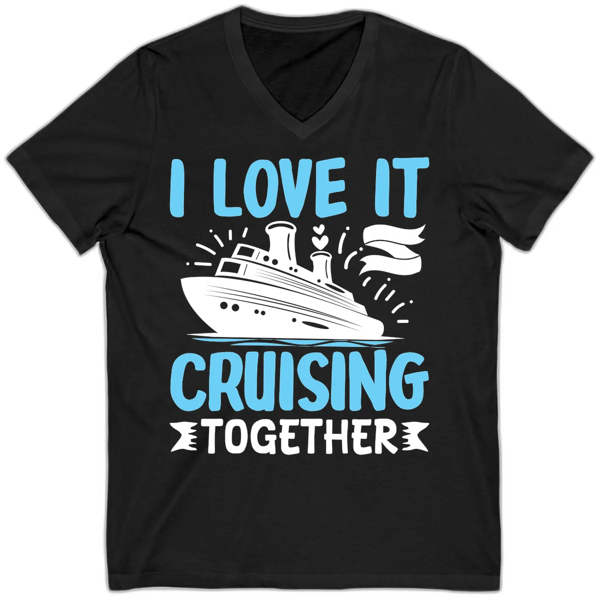 I Love It Cruising Together V-Neck in Black