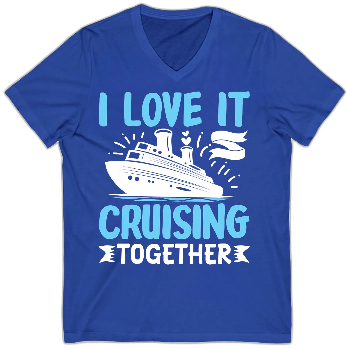 I Love It Cruising Together V-Neck in True Royal