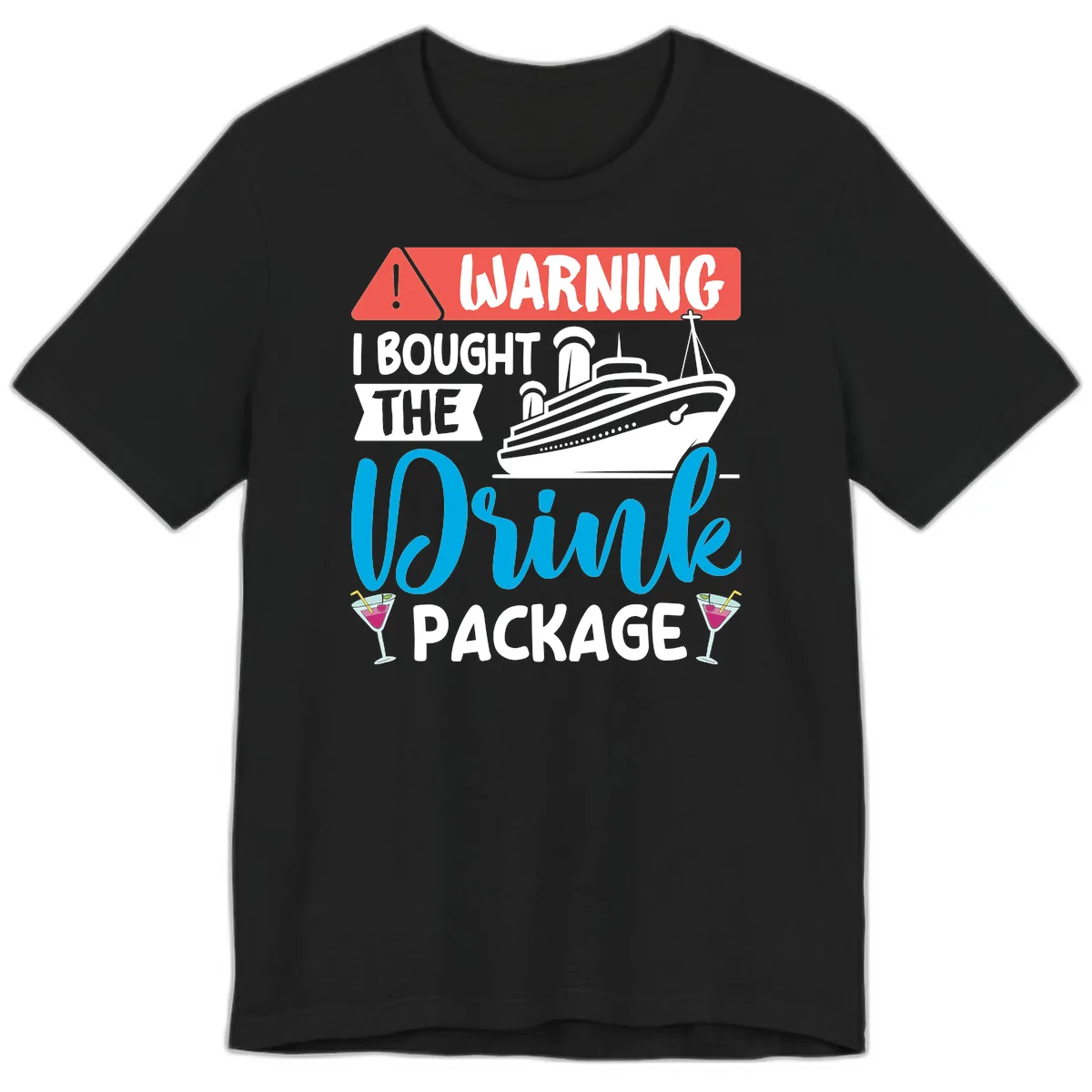 Warning I Bought The Cruise Wine Package Premium T-Shirt in Black