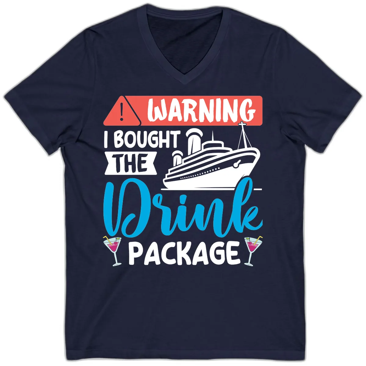 Warning I Bought The Cruise Wine Package V-Neck in Navy