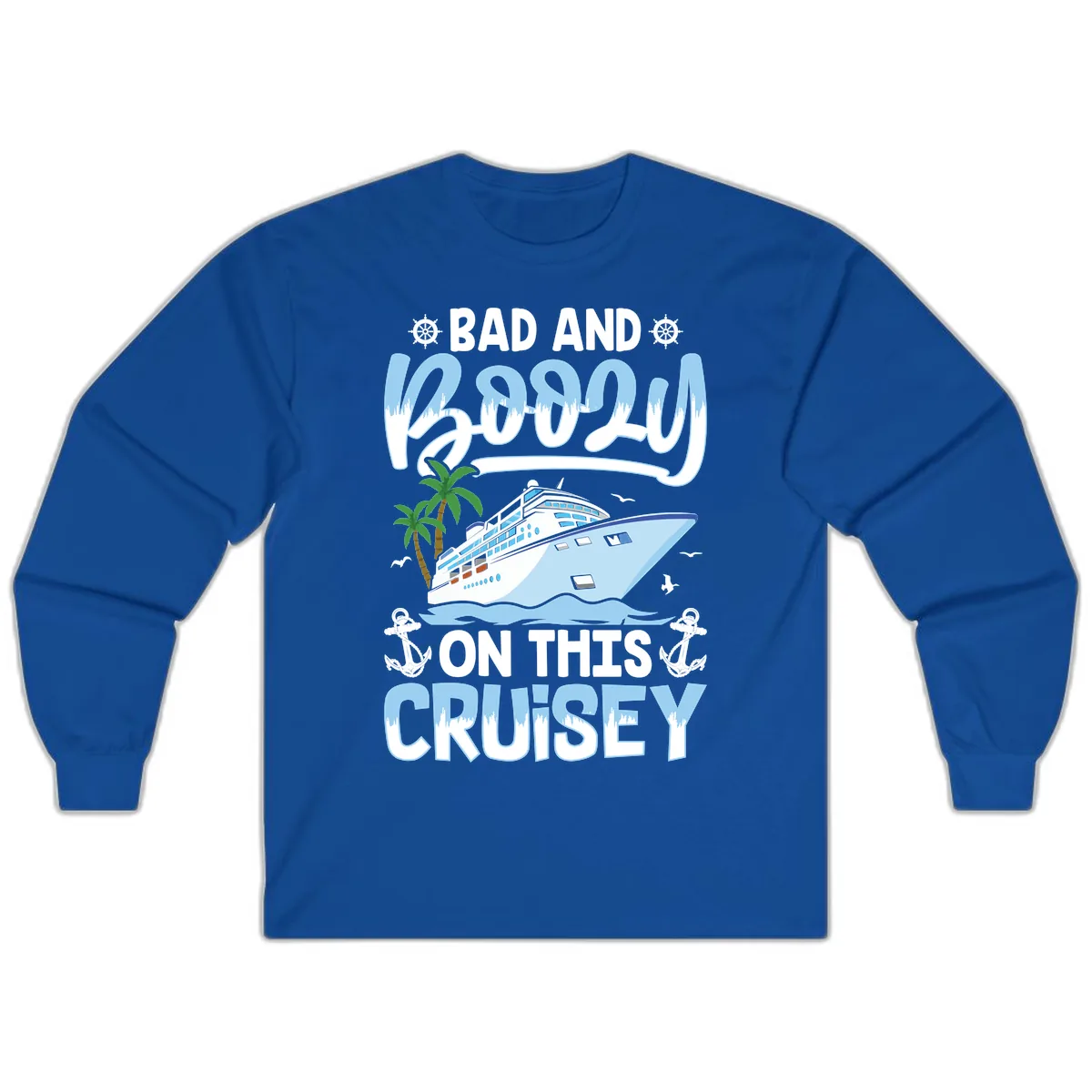 Bad And Knotty On This Cruise Long Sleeve in Royal