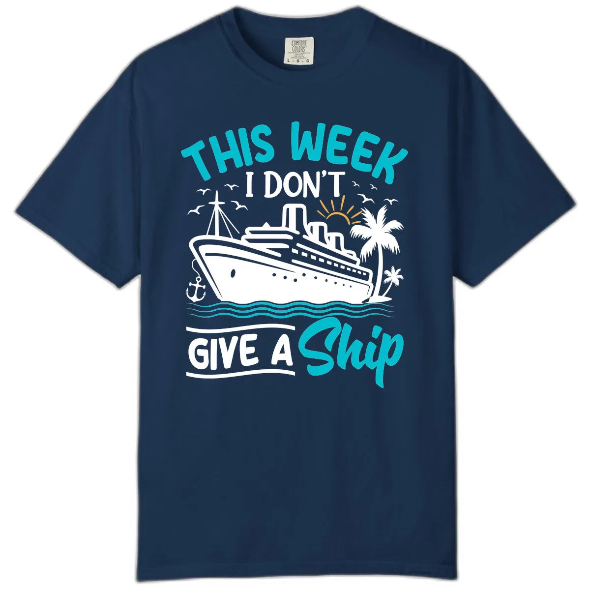 This Week I Don't Give A Ship Comfort Color in Navy