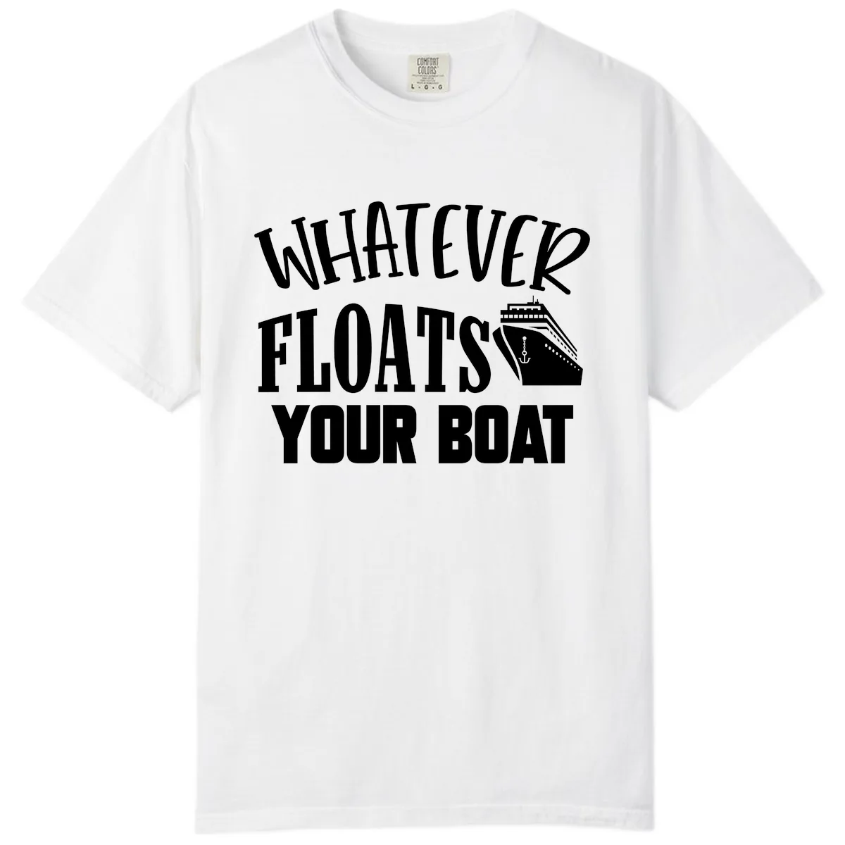 Whatever Floats Your Boat Comfort Color in White