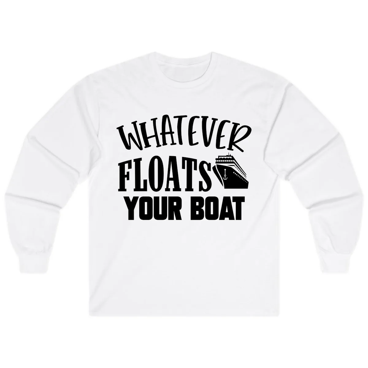 Whatever Floats Your Boat Long Sleeve in White