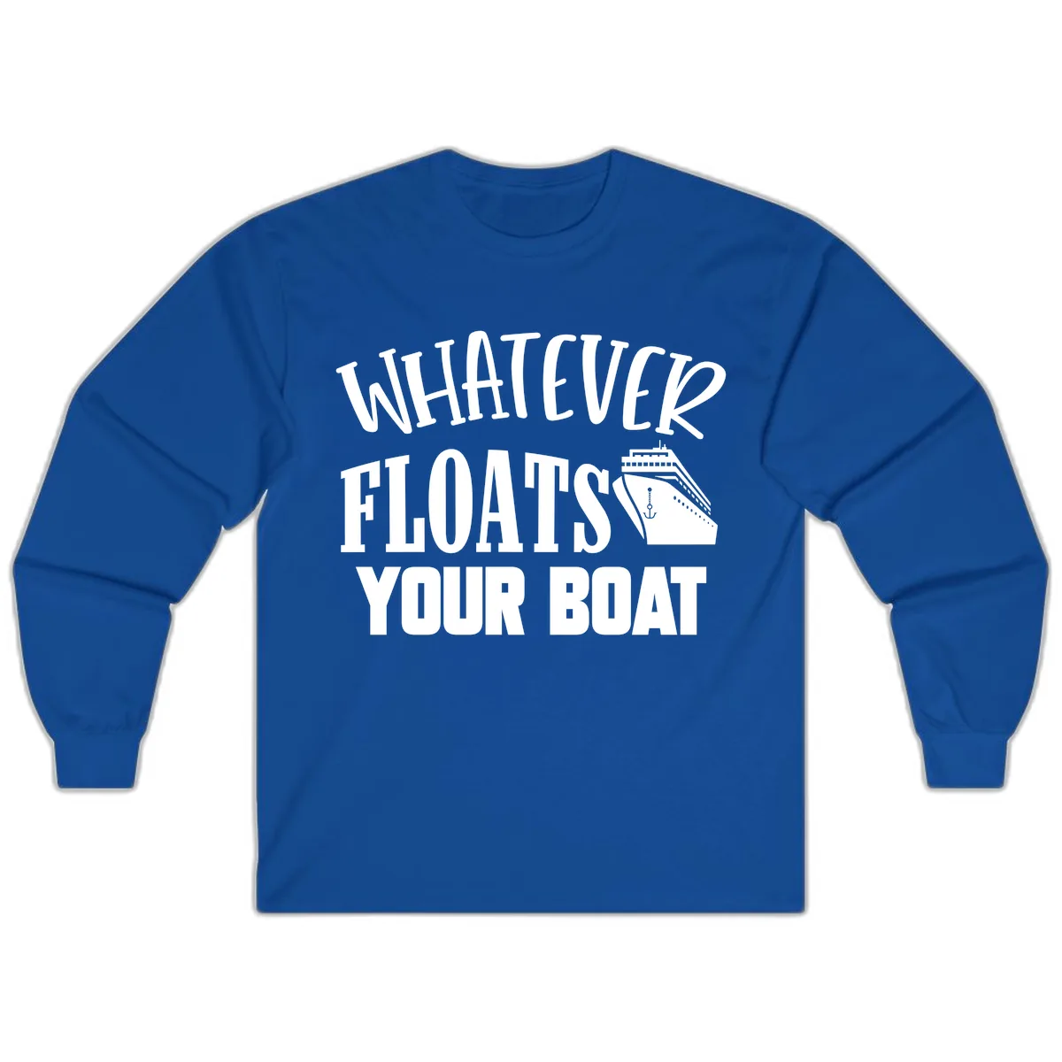Whatever Floats Your Boat Long Sleeve in Royal
