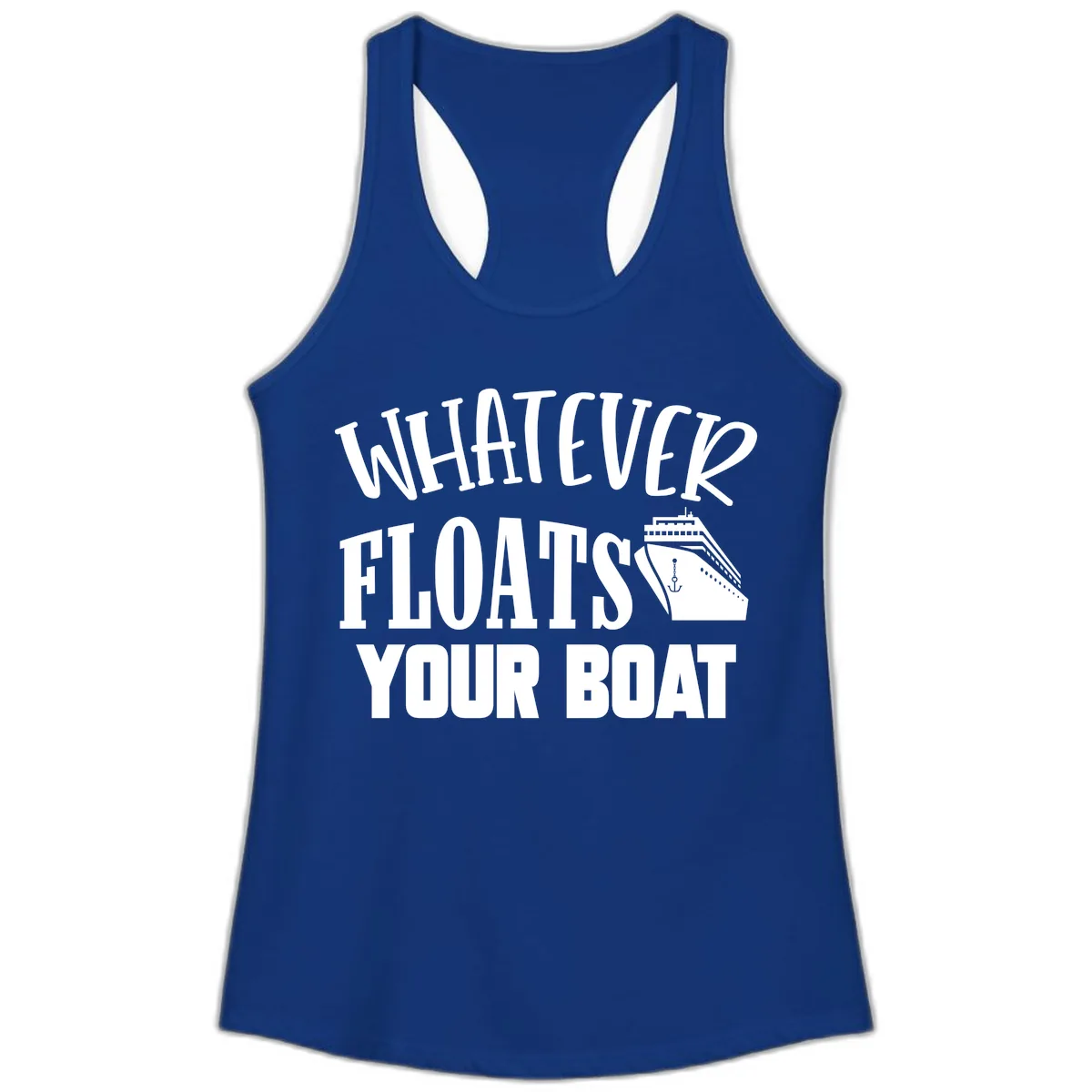 Whatever Floats Your Boat Ladies Tank in Solid Royal