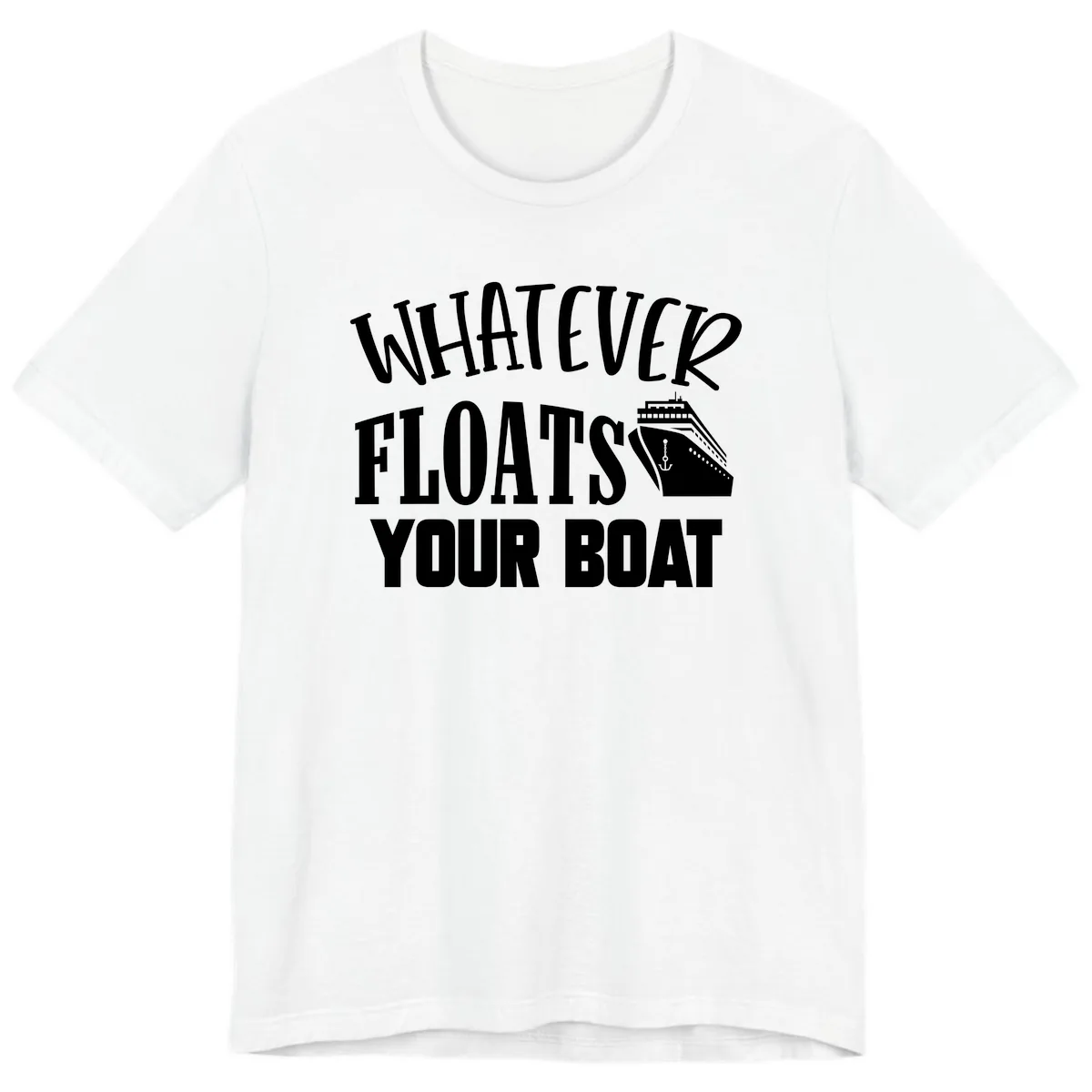 Whatever Floats Your Boat Premium T-Shirt in White