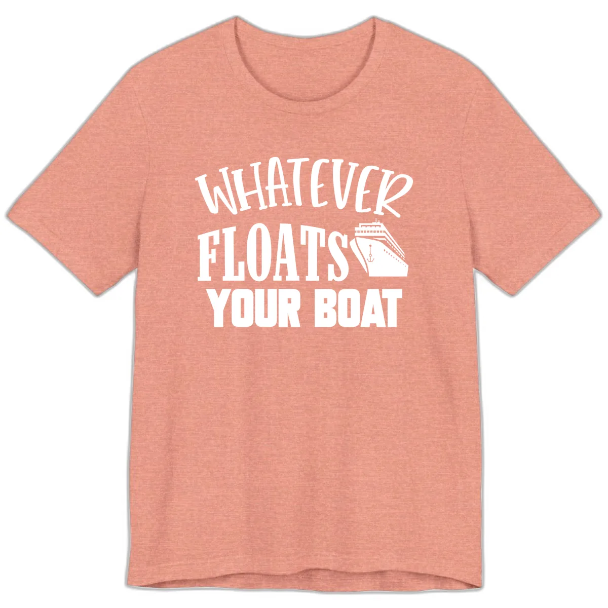 Whatever Floats Your Boat Premium T-Shirt in Heather Sunset