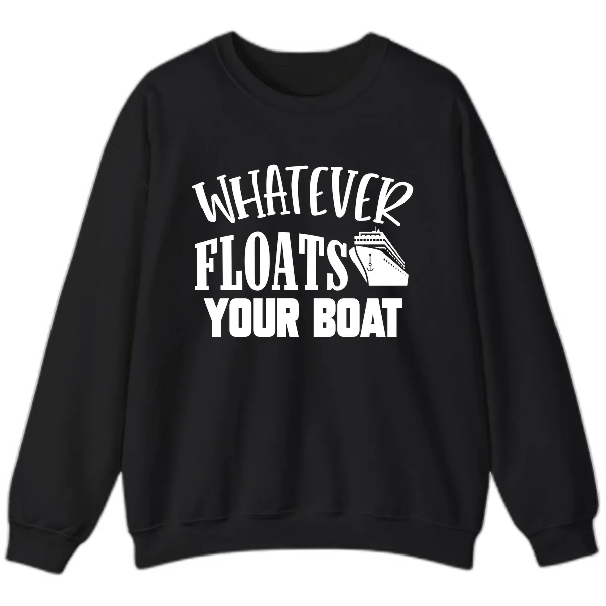 Whatever Floats Your Boat Sweatshirt in Black