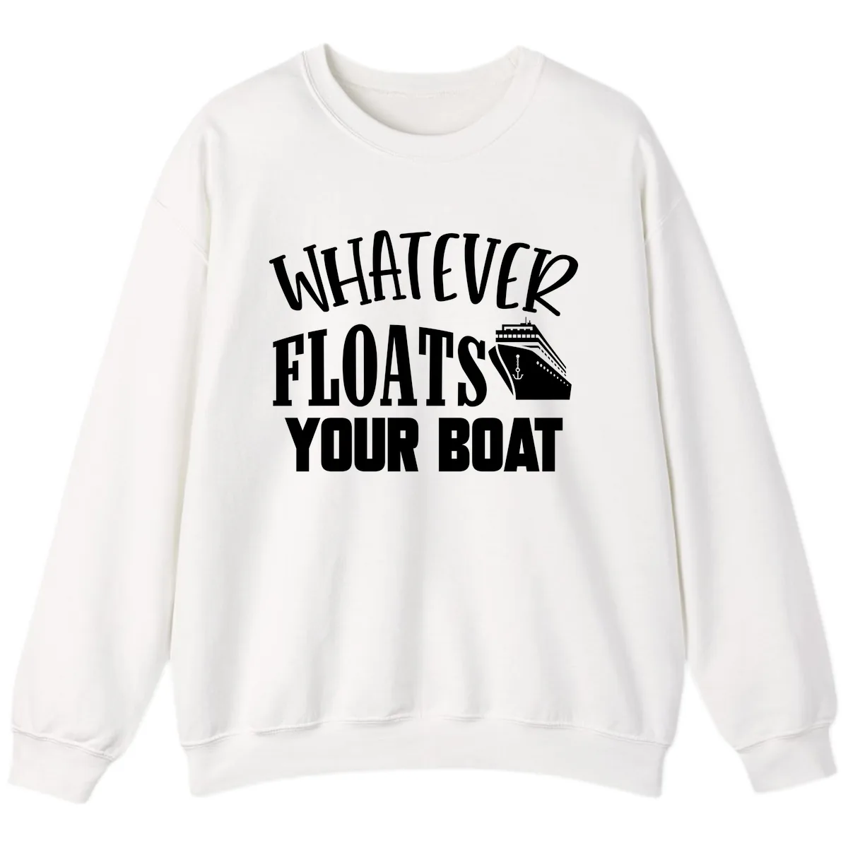 Whatever Floats Your Boat Sweatshirt in White