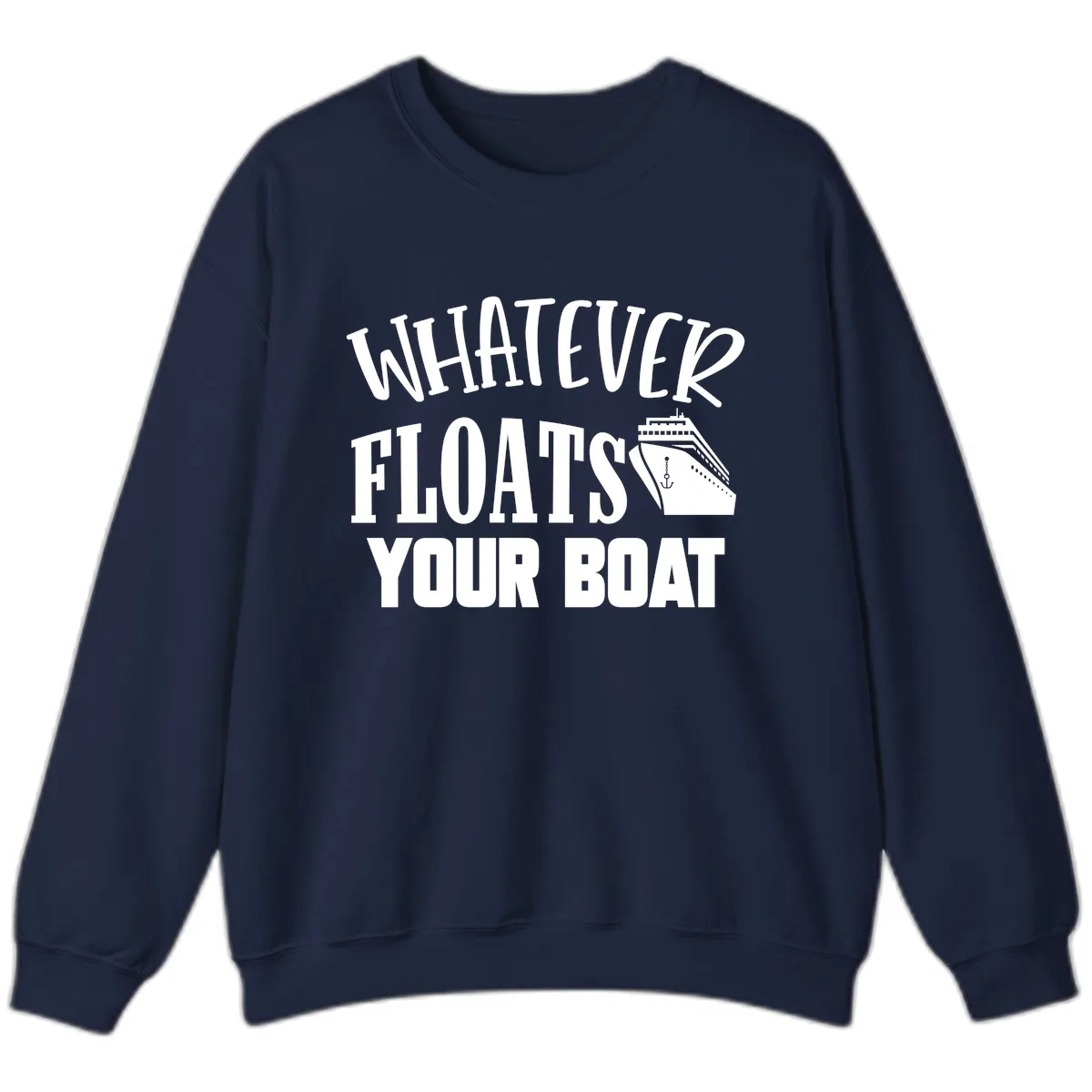Whatever Floats Your Boat Sweatshirt in Navy