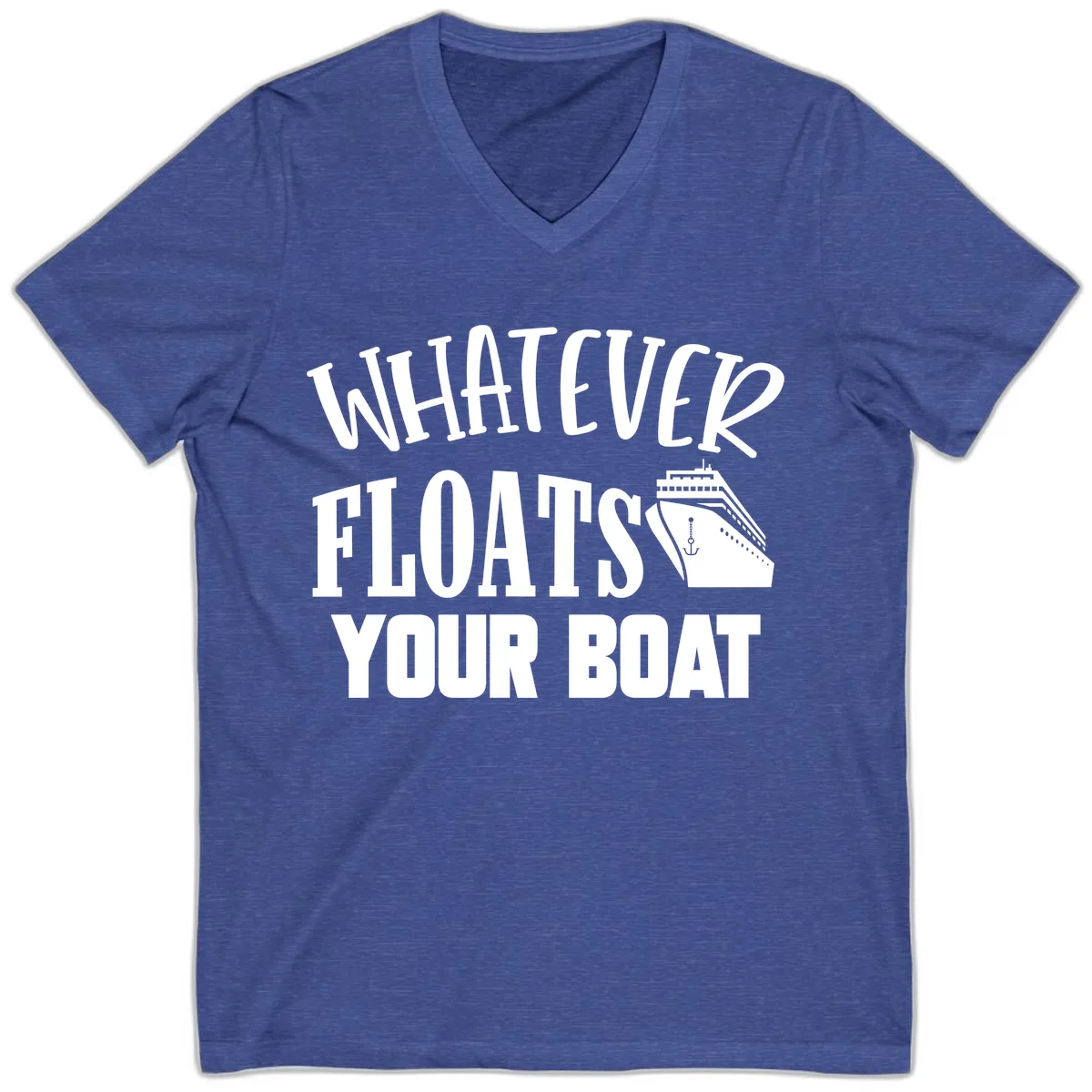 Whatever Floats Your Boat V-Neck in Heather True Royal