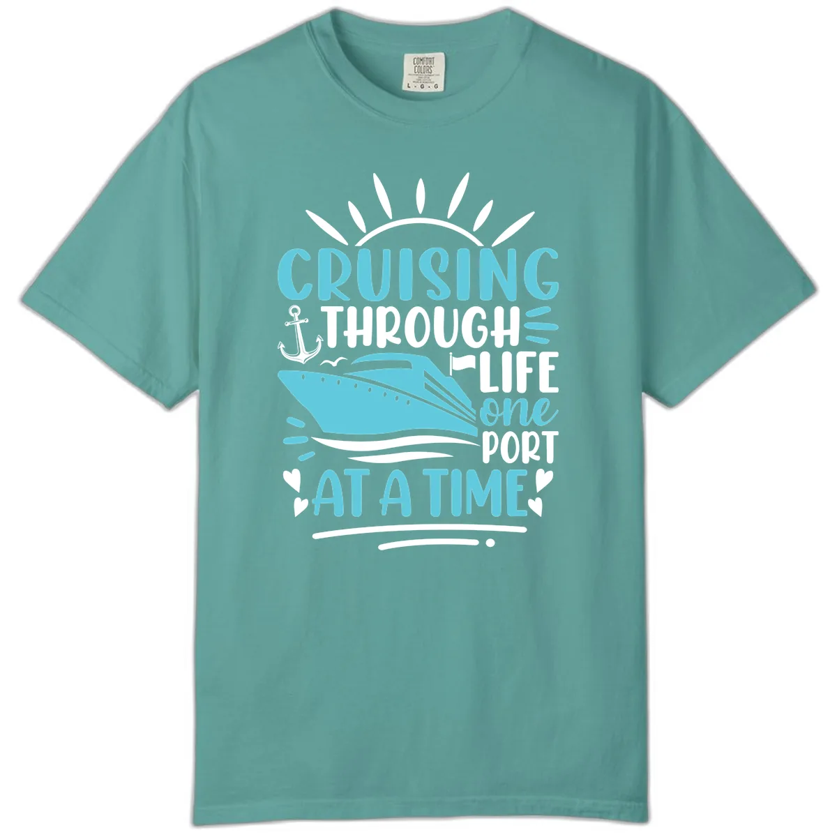 Cruising Through Life One Port At A Time Comfort Color in Seafoam