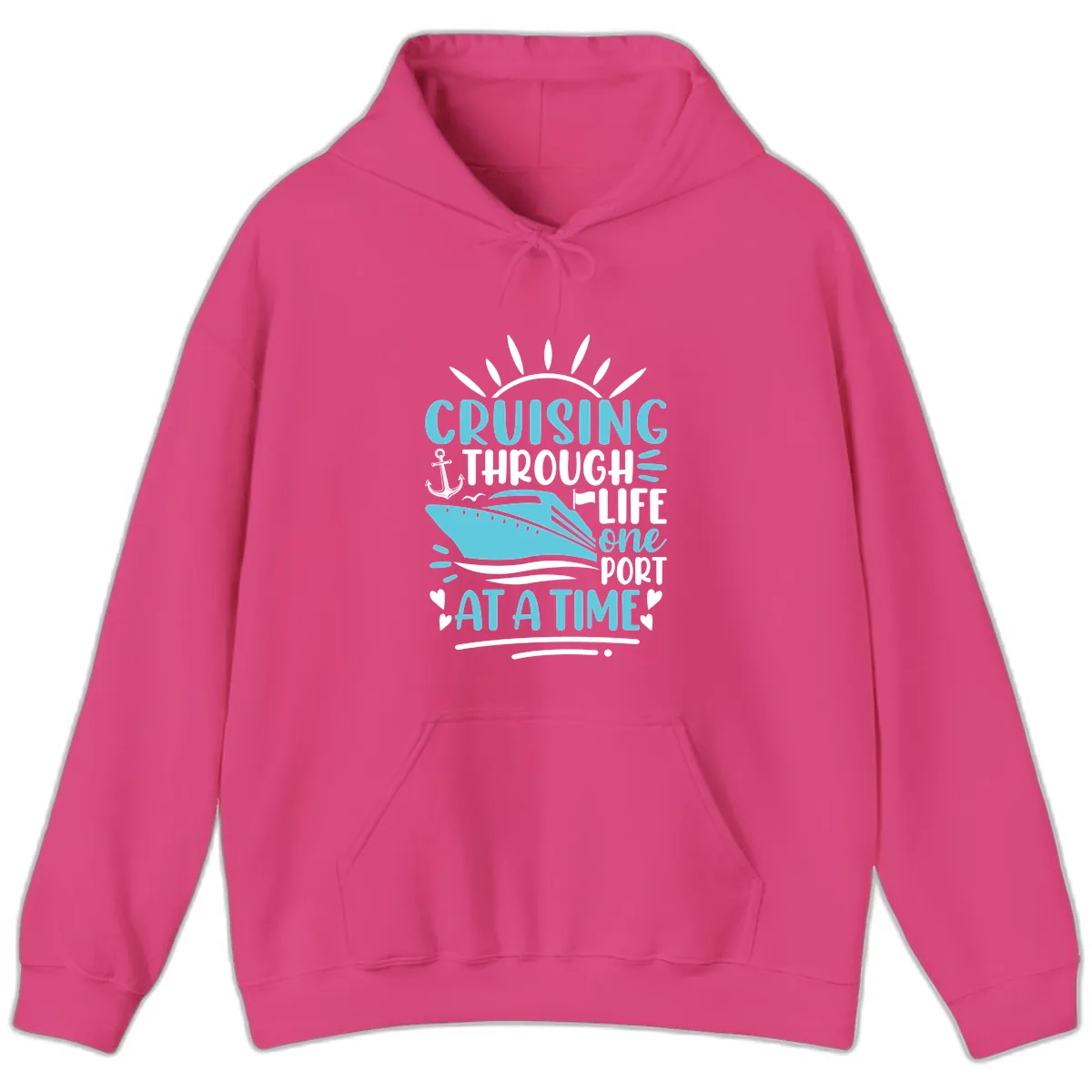 Cruising Through Life One Port At A Time Hoodie in Heliconia