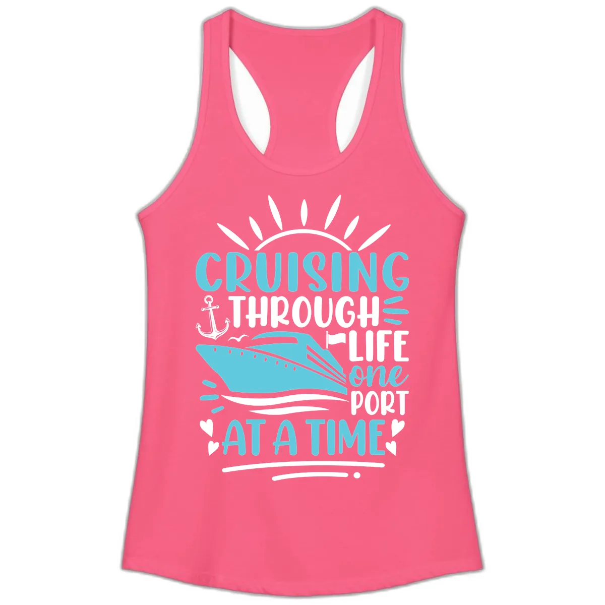 Cruising Through Life One Port At A Time Ladies Tank in Solid Hot Pink