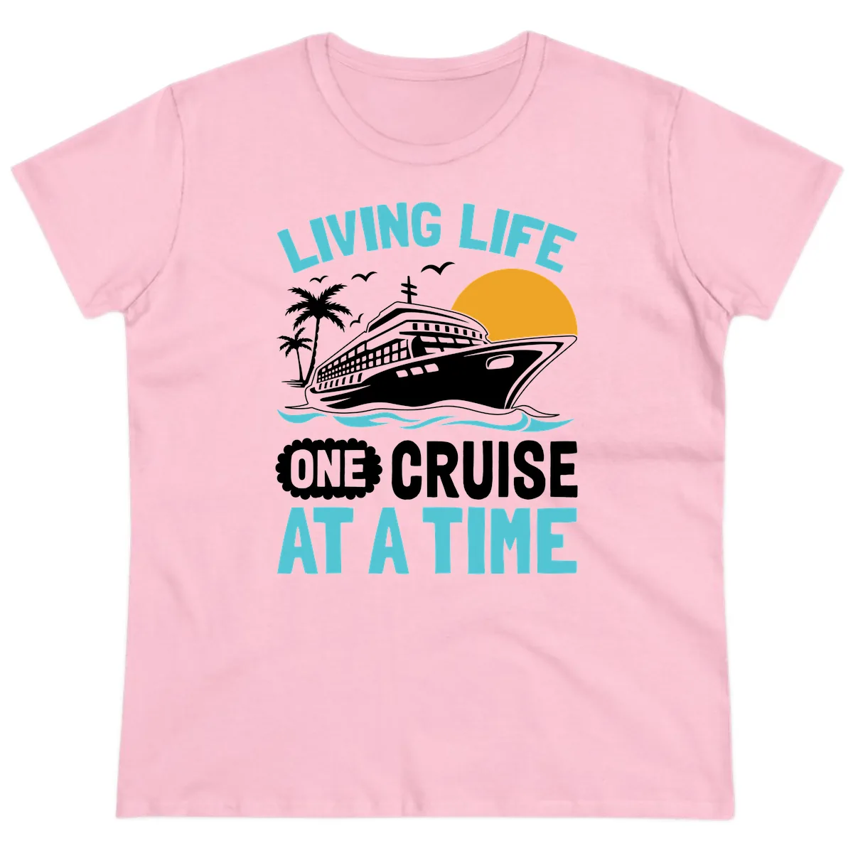 Living Life One Cruise At A Time Ladies Tee in Light Pink