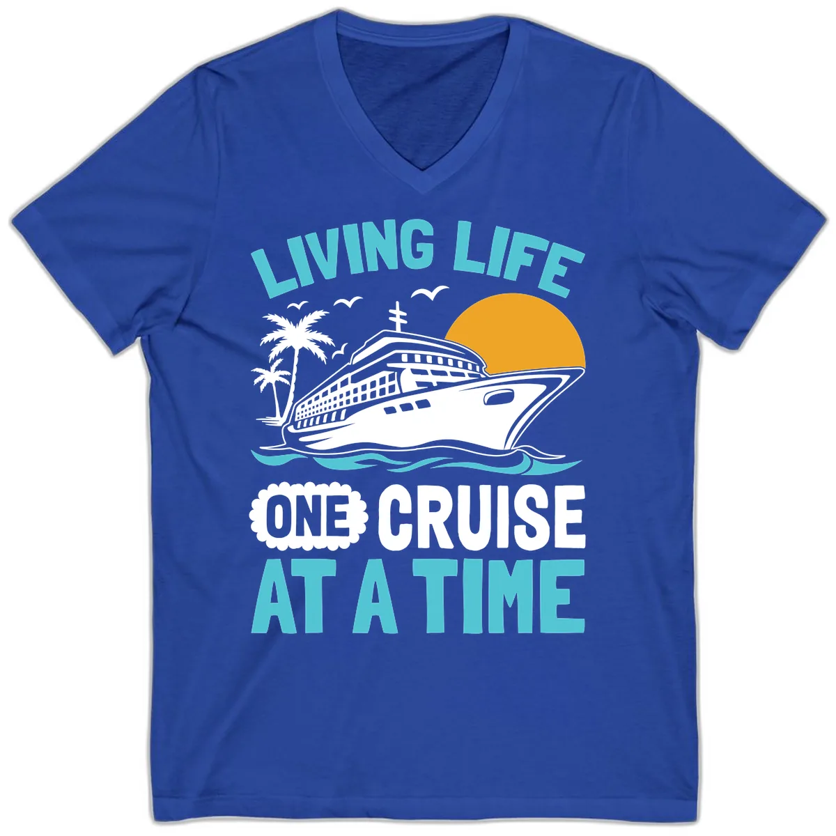 Living Life One Cruise At A Time V-Neck in True Royal
