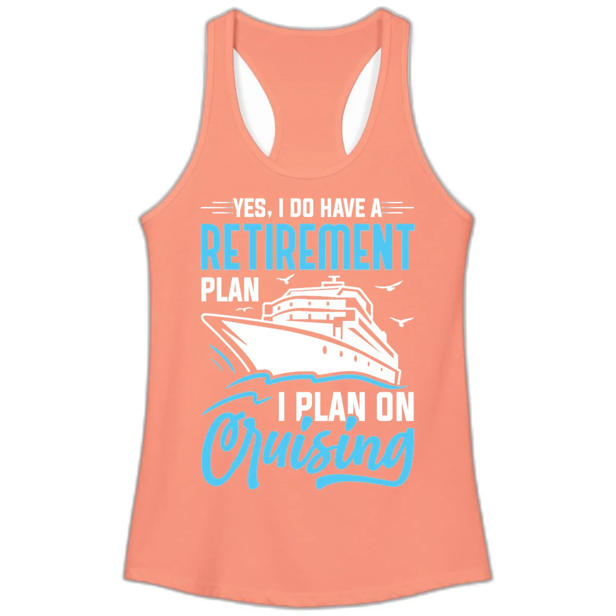 Retirement Plan: Cruising Ladies Tank in Solid Light Orange