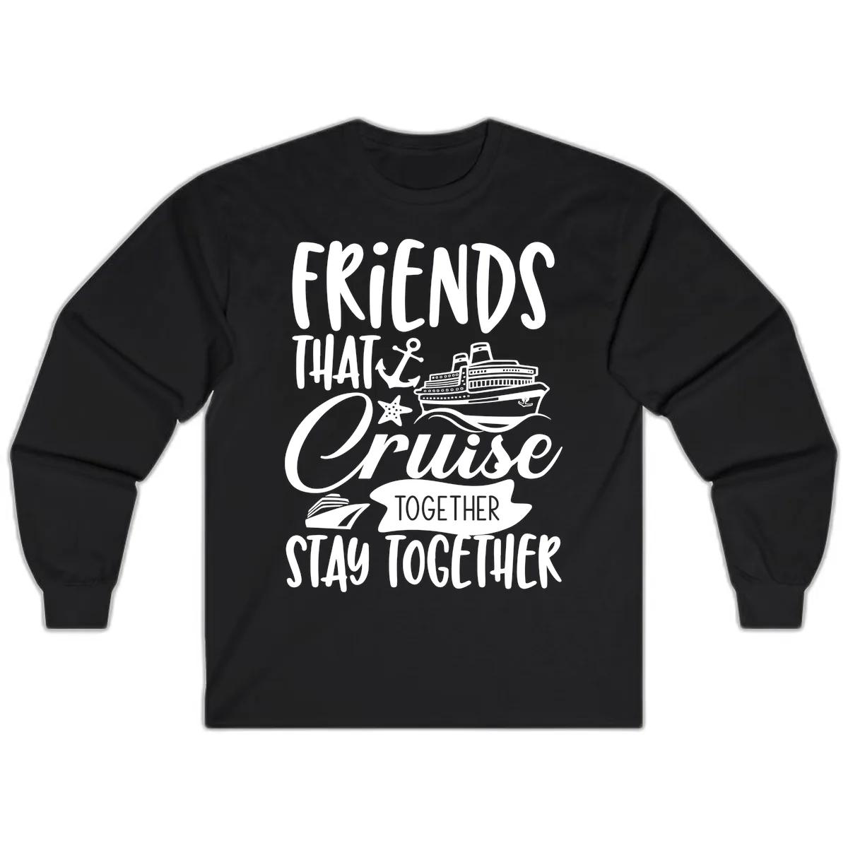 Friends That Cruise Together Long Sleeve in Black