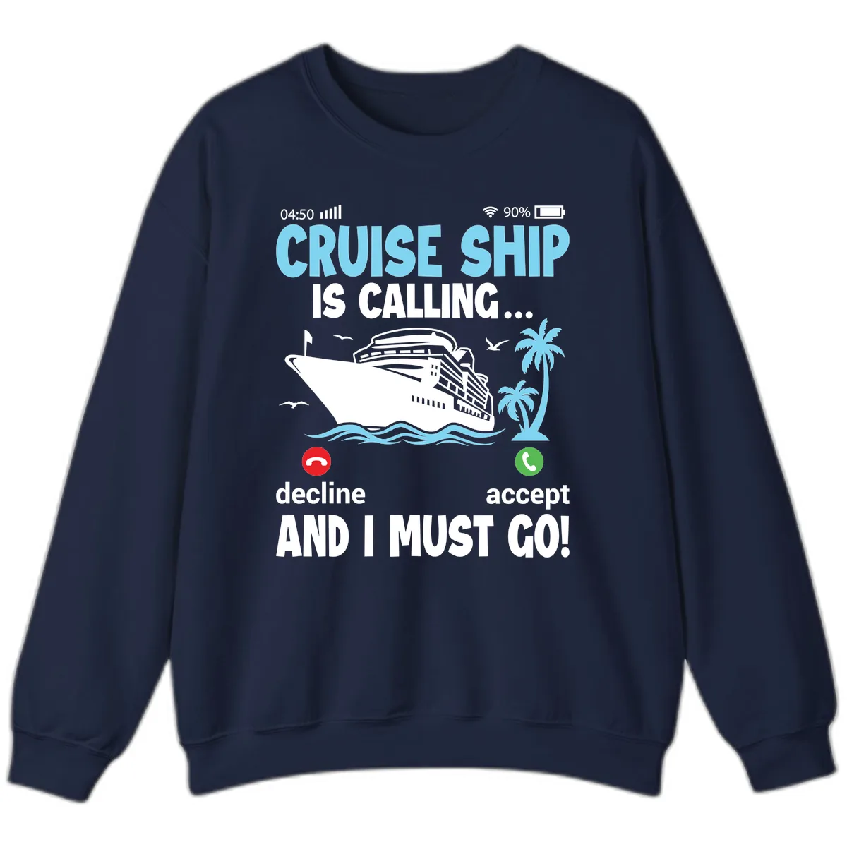 Cruise Ship Is Calling Sweatshirt in Navy