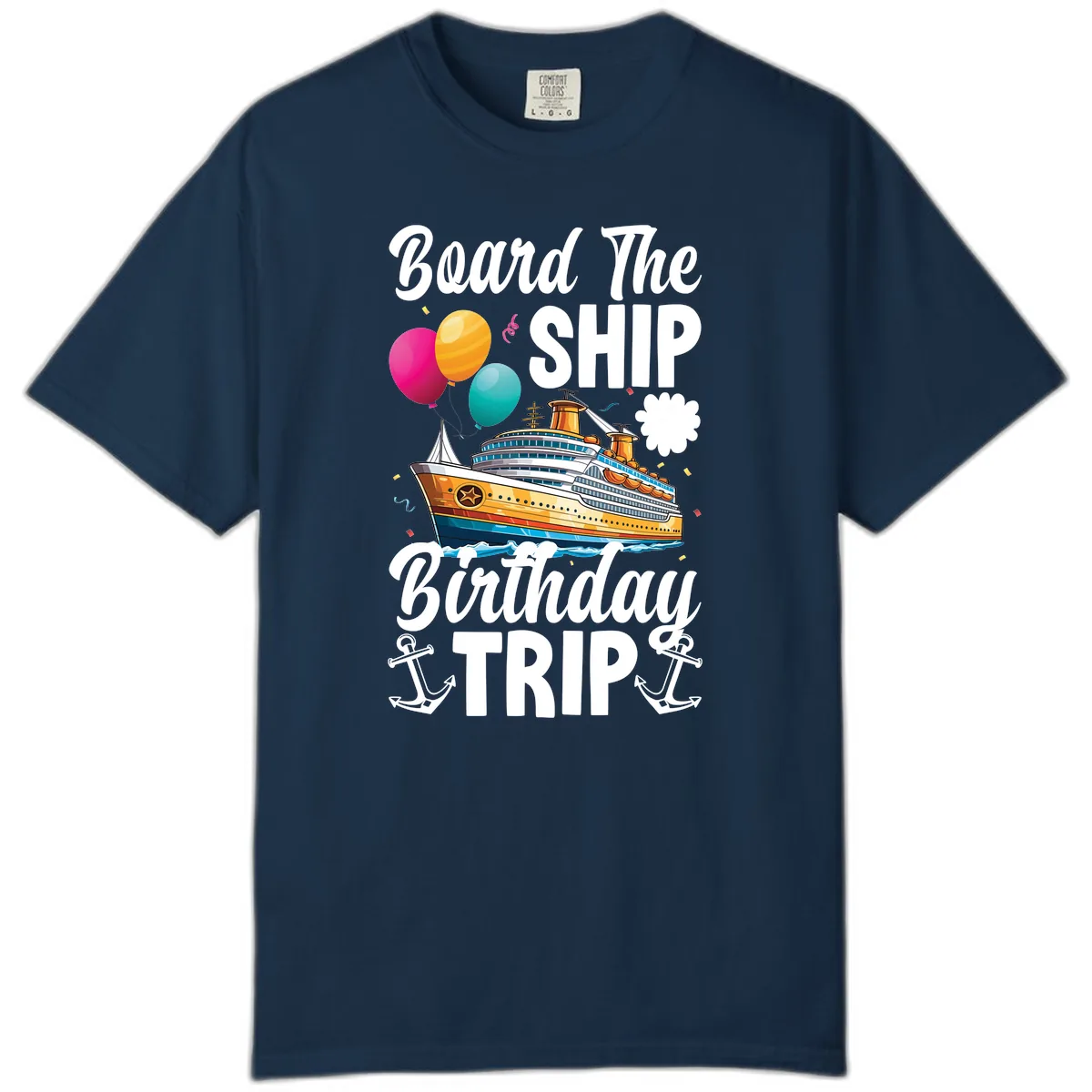 Board The Ship Birthday Trip Comfort Color in True Navy
