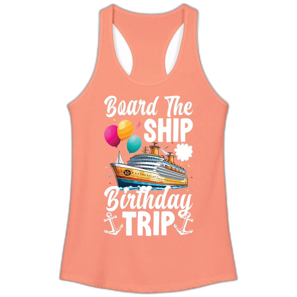 Board The Ship Birthday Trip Ladies Tank in Solid Light Orange