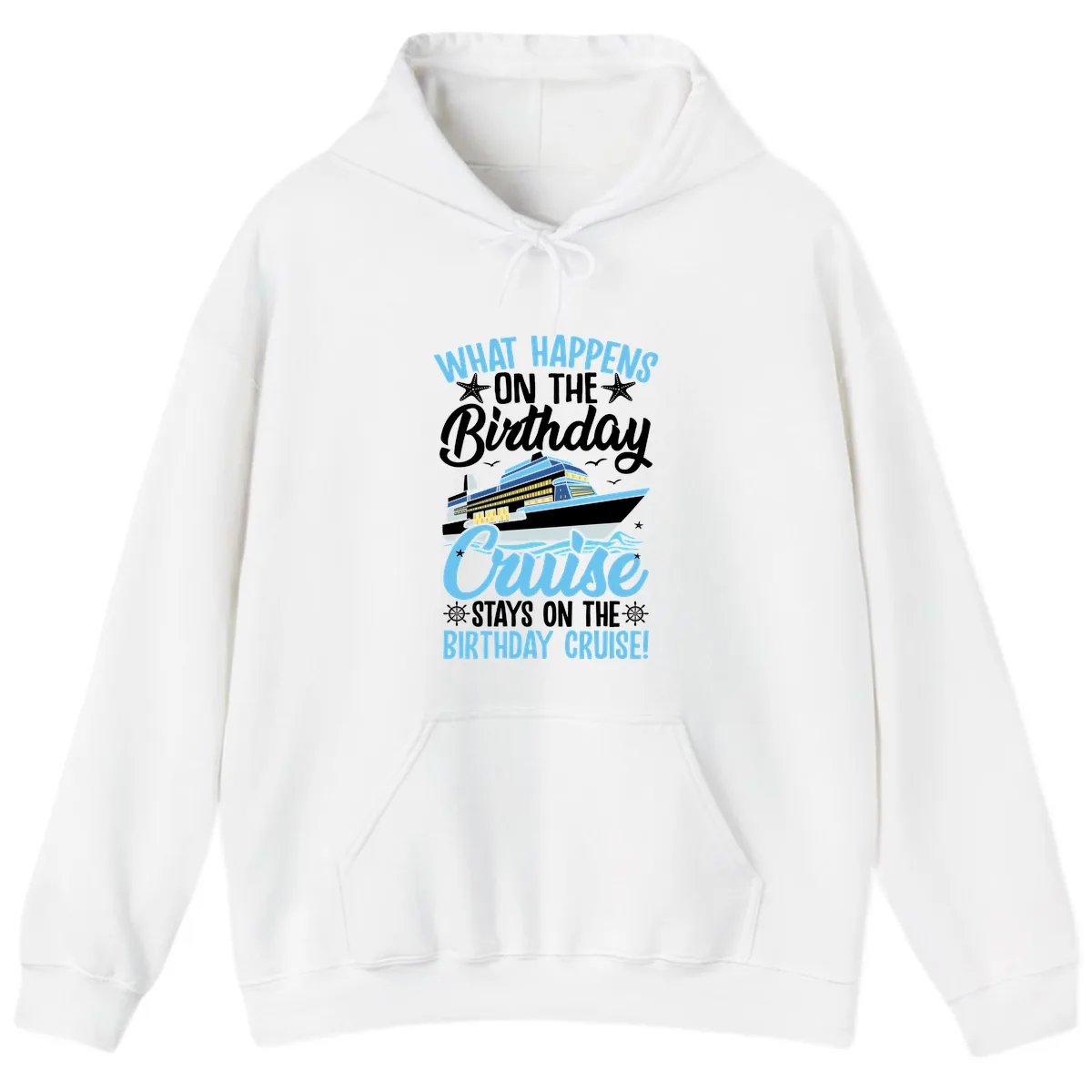 What Happens On The Birthday Cruise Hoodie in White