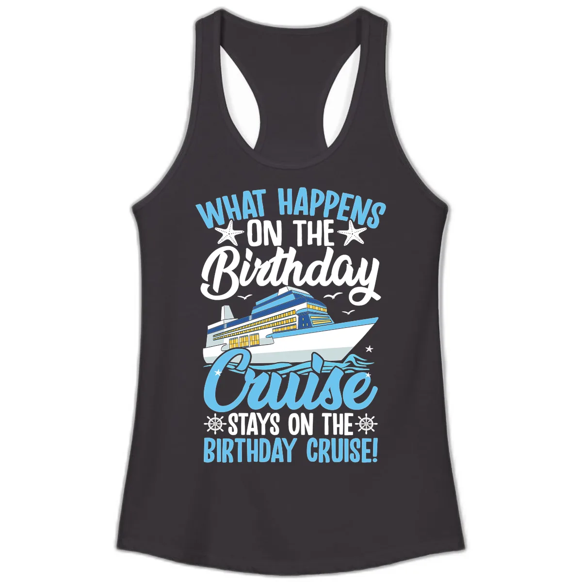 What Happens On The Birthday Cruise Ladies Tank in Black