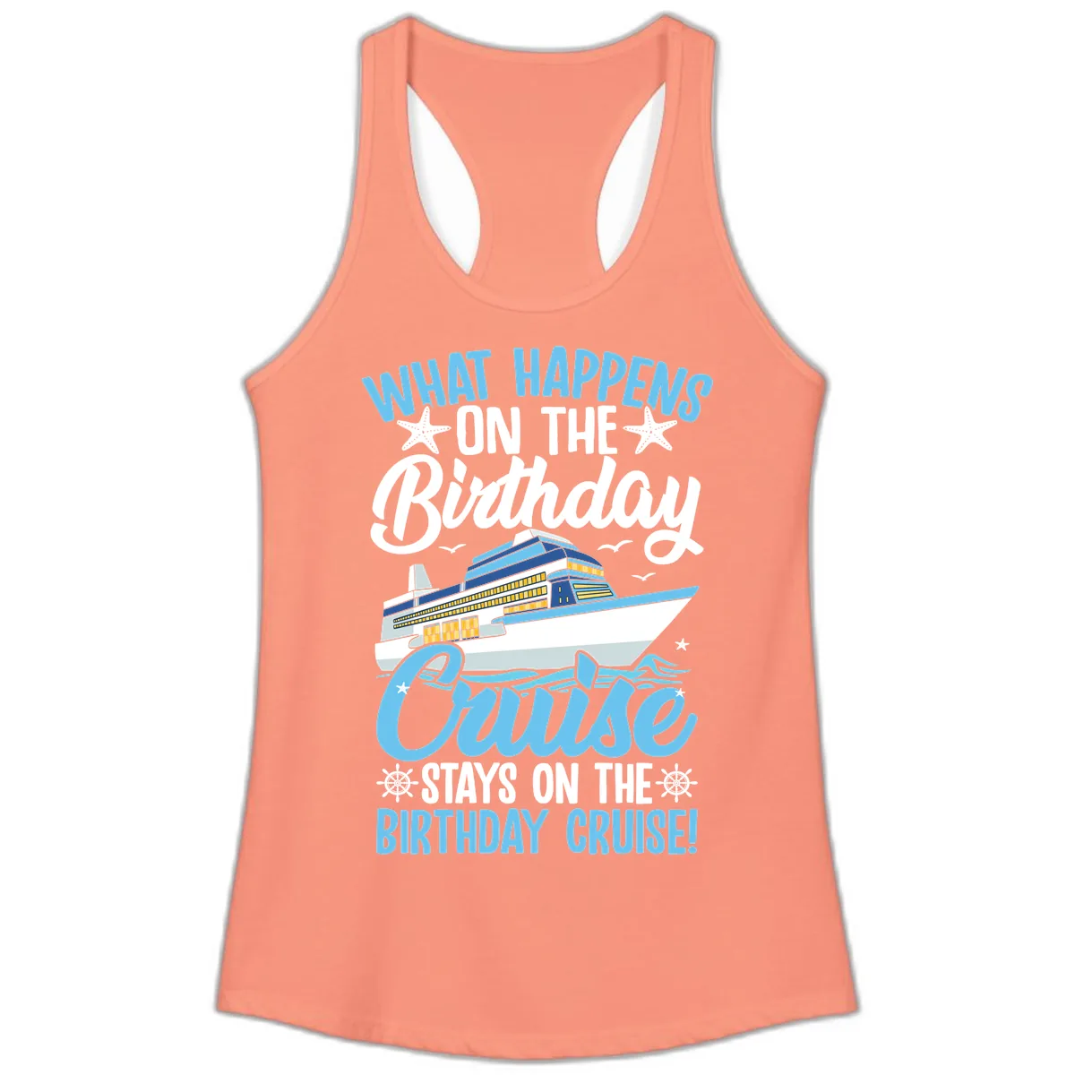 What Happens On The Birthday Cruise Ladies Tank in Solid Light Orange