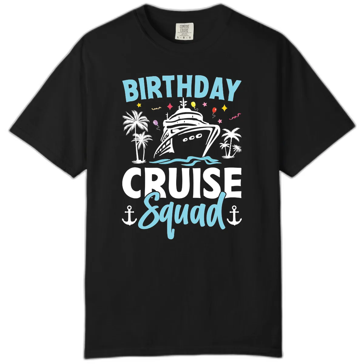 Birthday Cruise Squad Comfort Color in Black