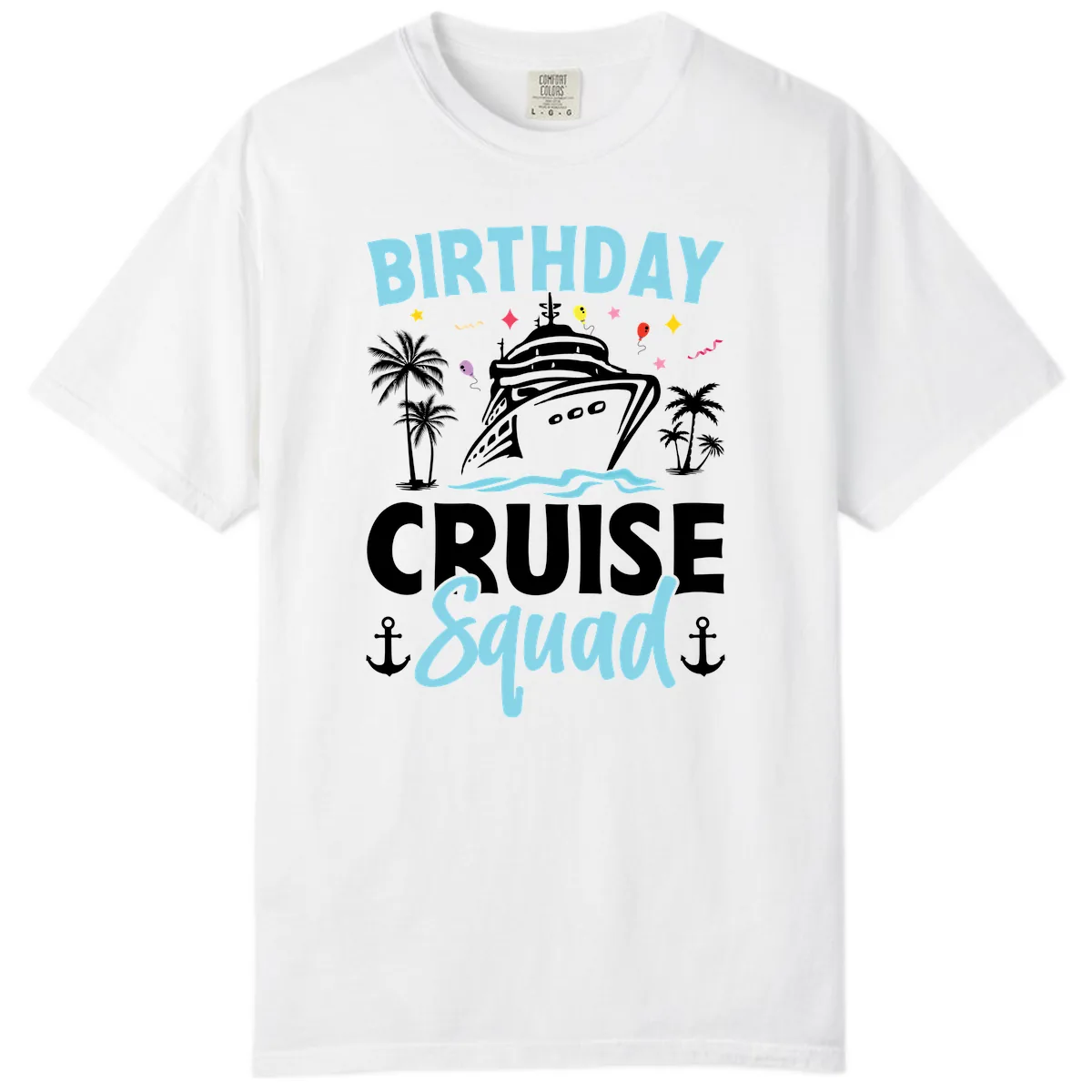 Birthday Cruise Squad Comfort Color in White