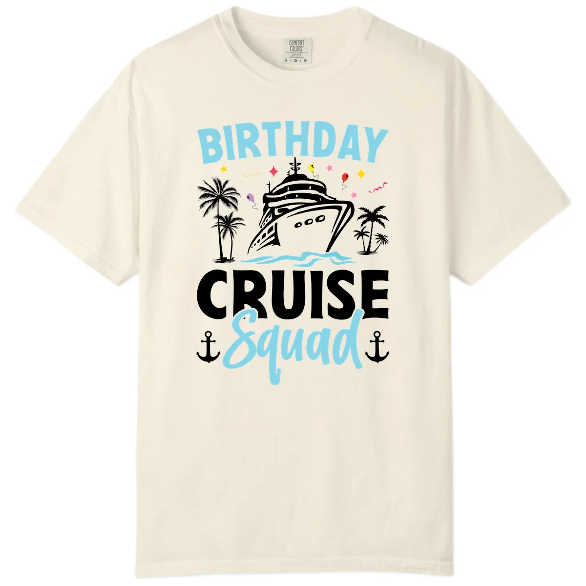 Birthday Cruise Squad Comfort Color in Ivory