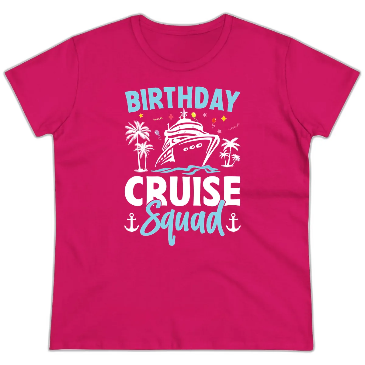Birthday Cruise Squad Ladies Tee in Heliconia