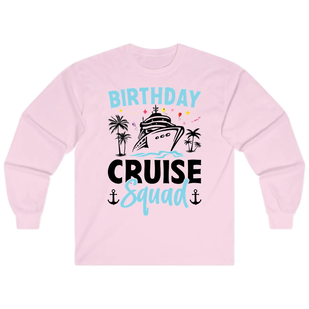 Birthday Cruise Squad Long Sleeve in Light Pink