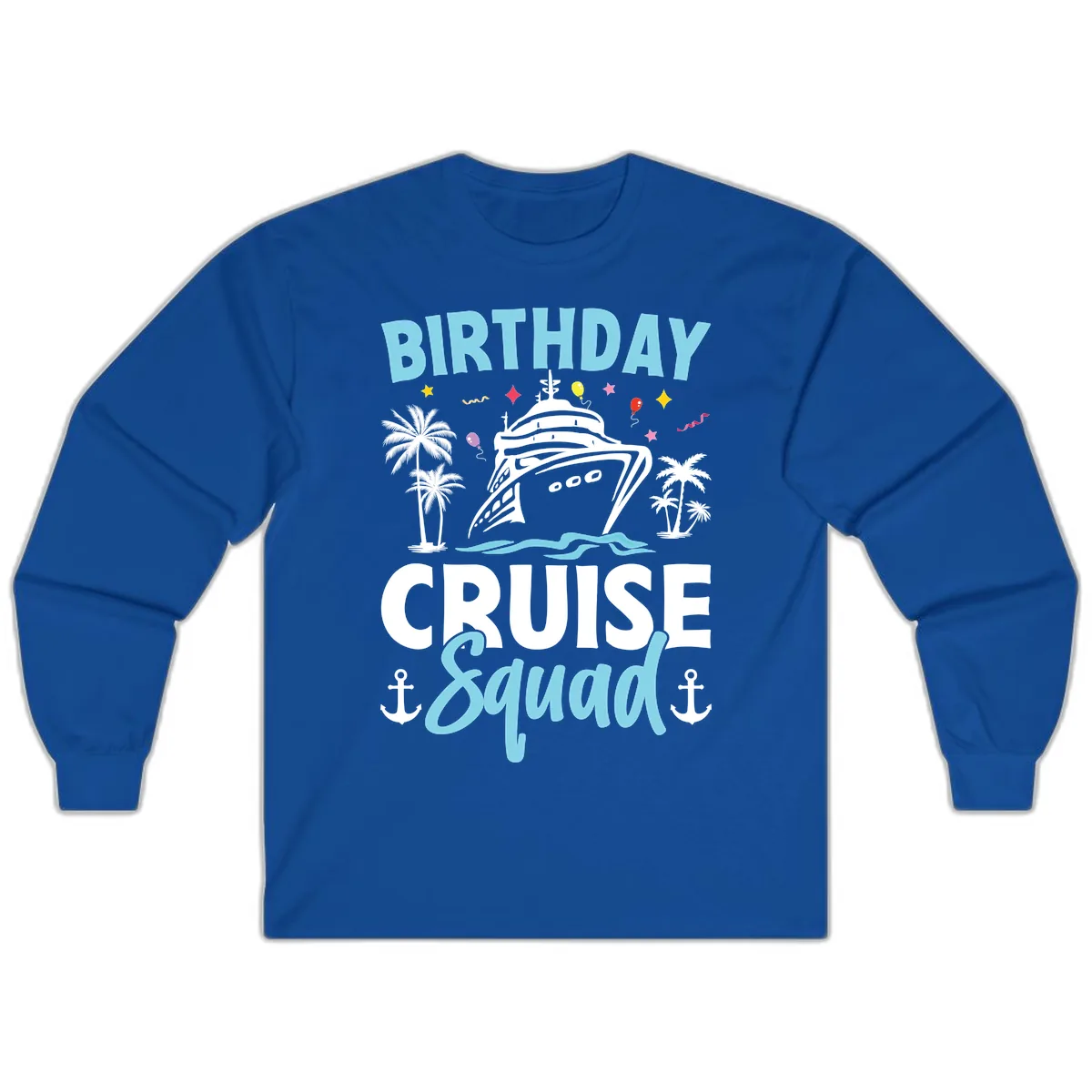 Birthday Cruise Squad Long Sleeve in Royal