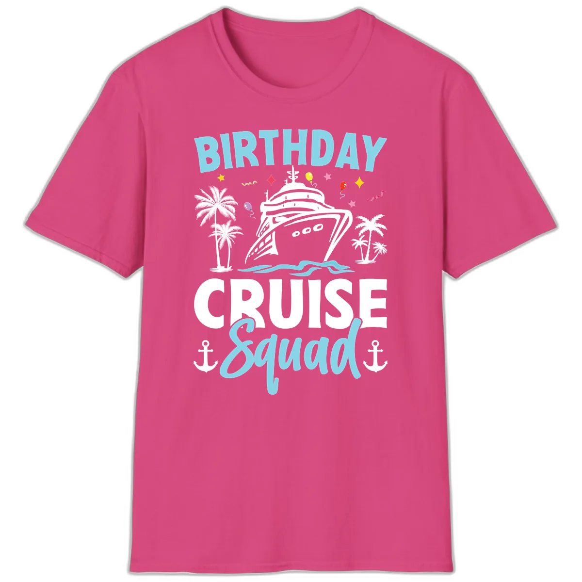 Birthday Cruise Squad T-Shirt in Heliconia