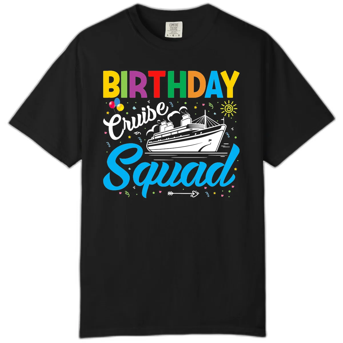 Birthday Cruise Squad Comfort Color in Black