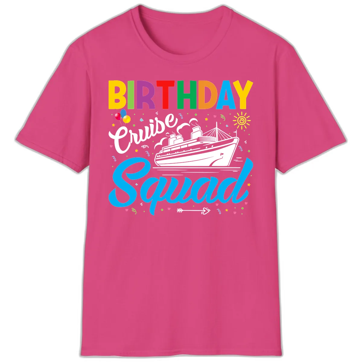 Birthday Cruise Squad T-Shirt in Heliconia