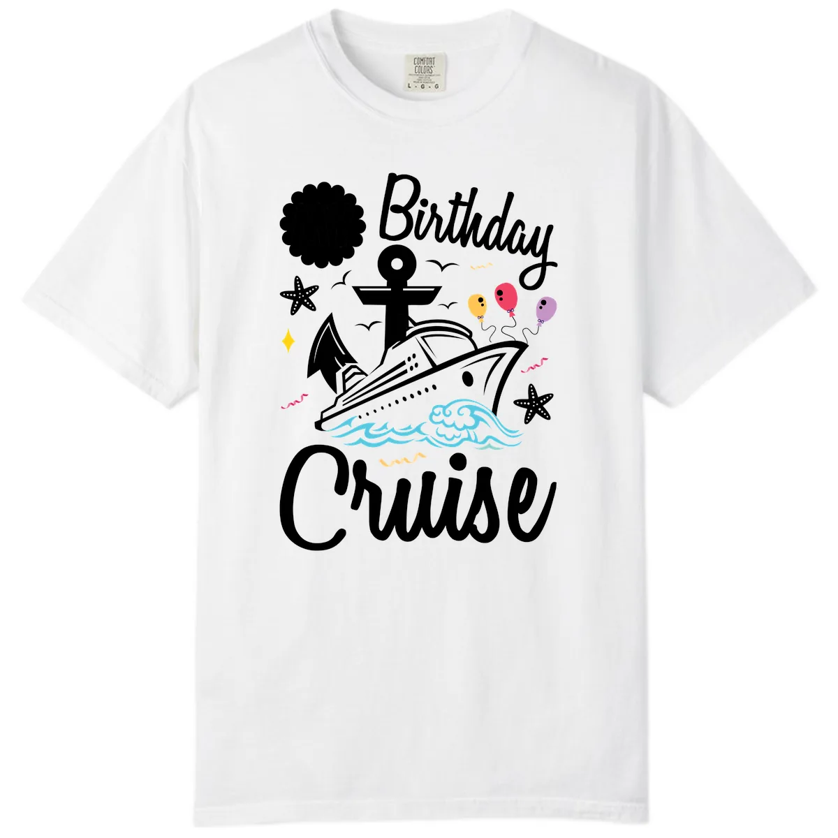 Birthday Cruise Nautical Celebration Comfort Color in White