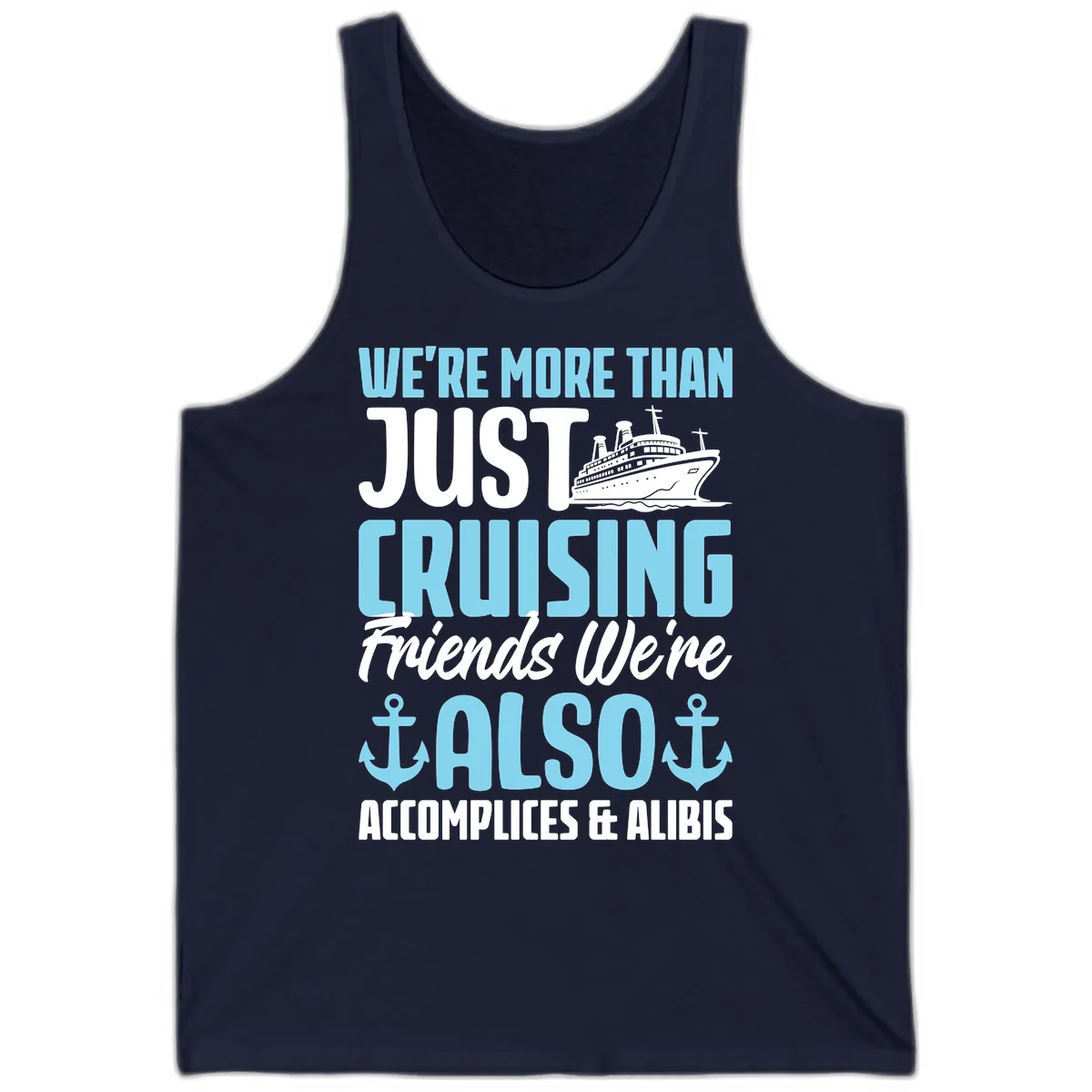 More Than Just Cruising Friends Also Accomplices Tank in Navy