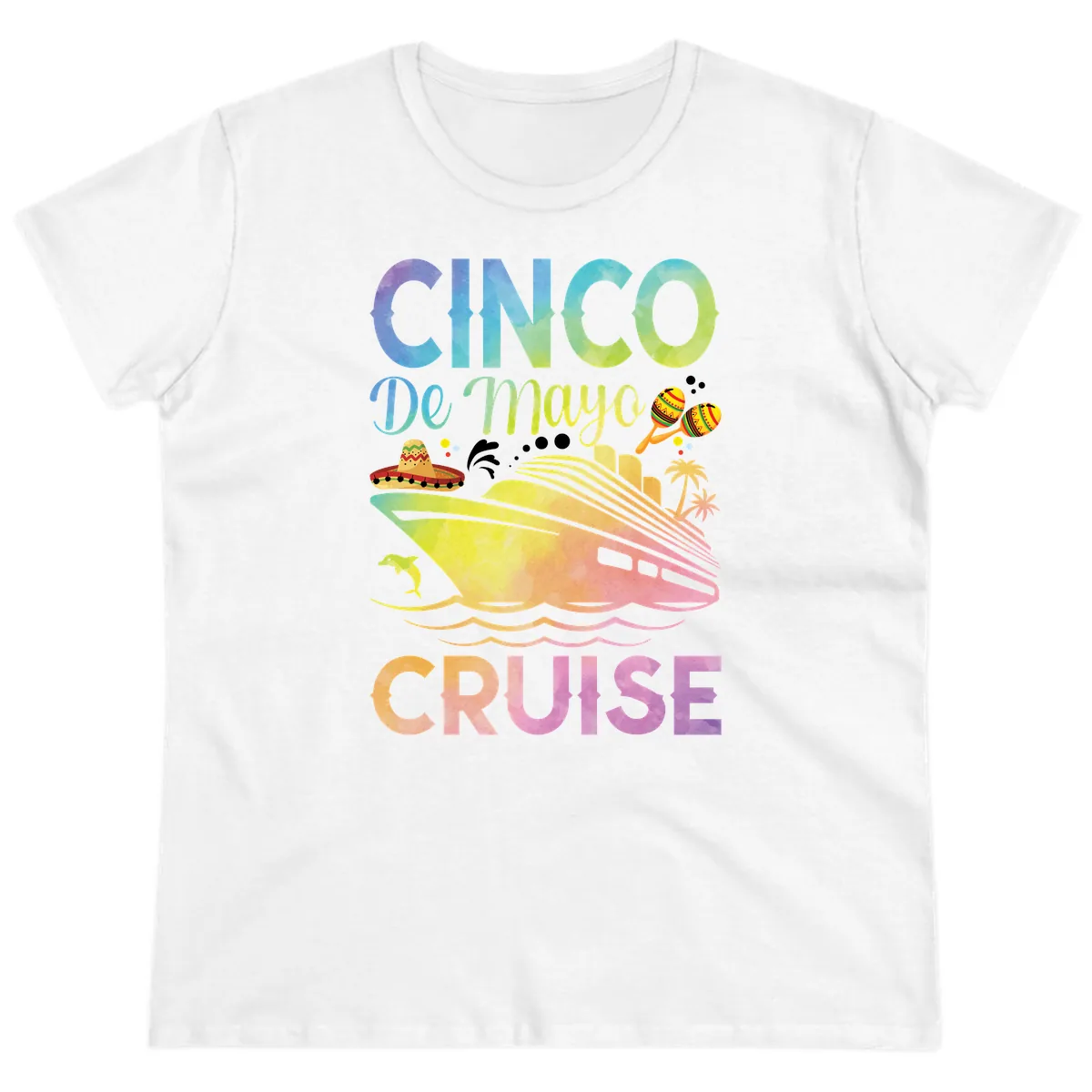 Cinco De Mayo Cruise Ladies Tee in White