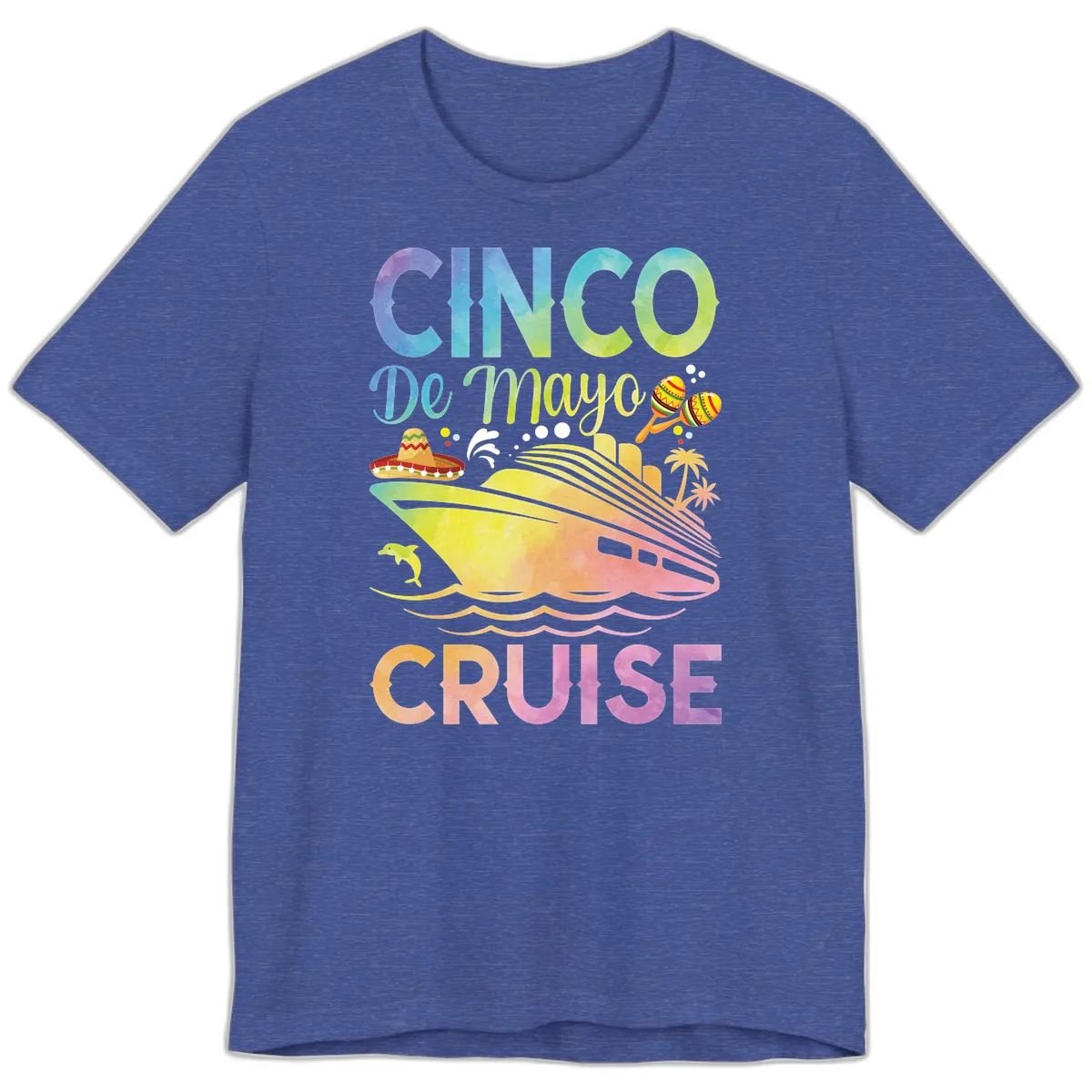 Cinco De Mayo Cruise Premium T-Shirt in Heather True Royal