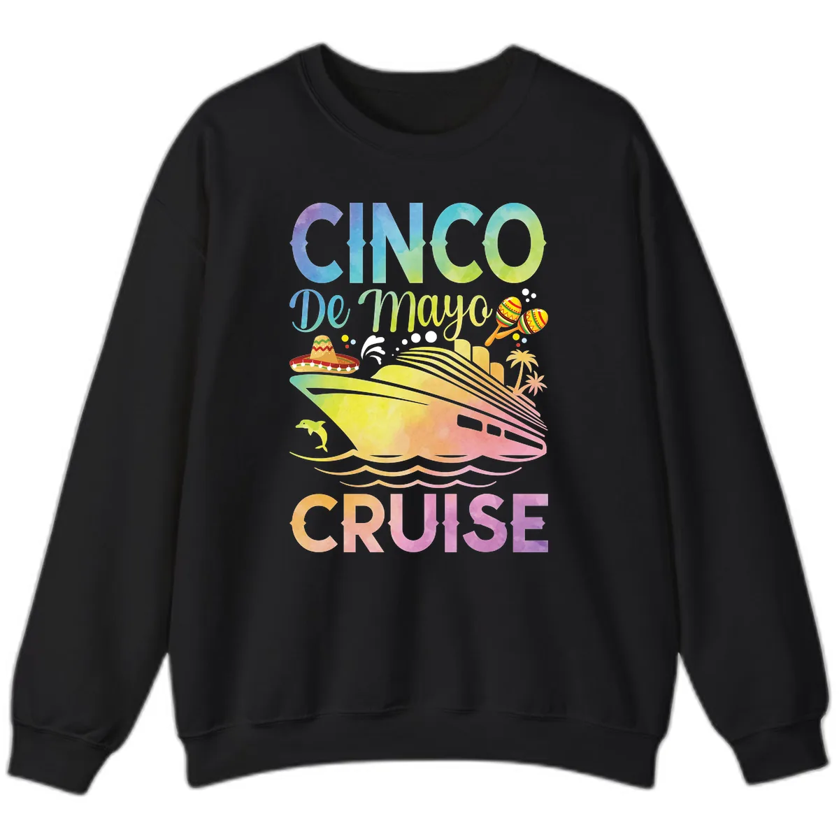 Cinco De Mayo Cruise Sweatshirt in Black